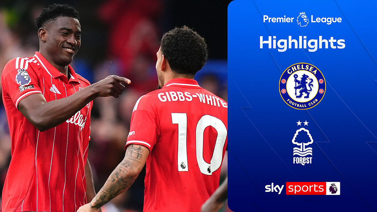 Forest hand Chelsea sixth straight PL defeat and move six clear of drop zone