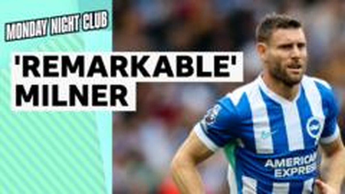 Milner a remarkable person, says Brighton chief exec