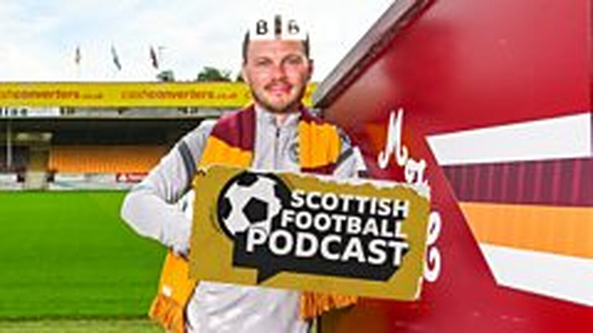Podcast: Motherwell SPFL preview - Europe, Johansson & big expectations